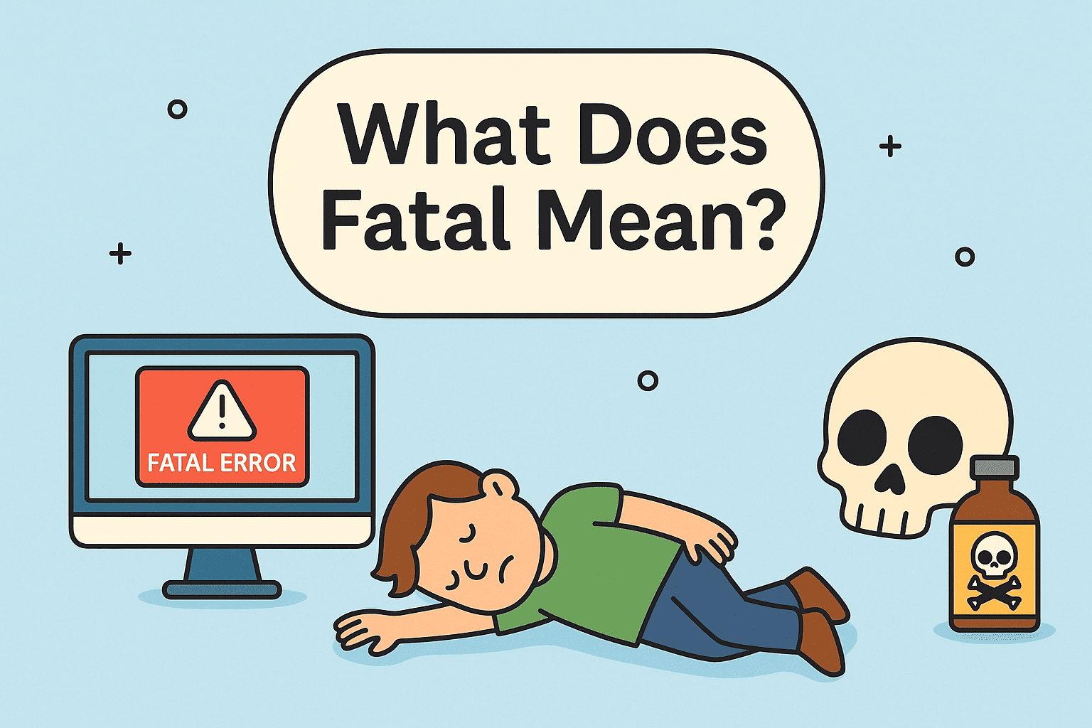 What Does Fatal Mean