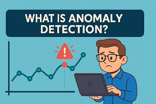 What is Anomaly Detection