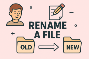 How Do I Rename a File Easily (Windows & Mac Guide)