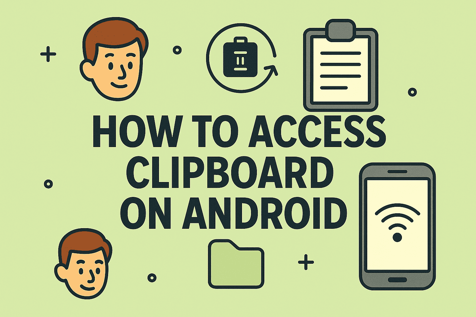 how to access clipboard on android