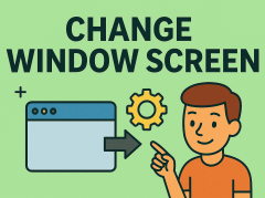 how to change window screen