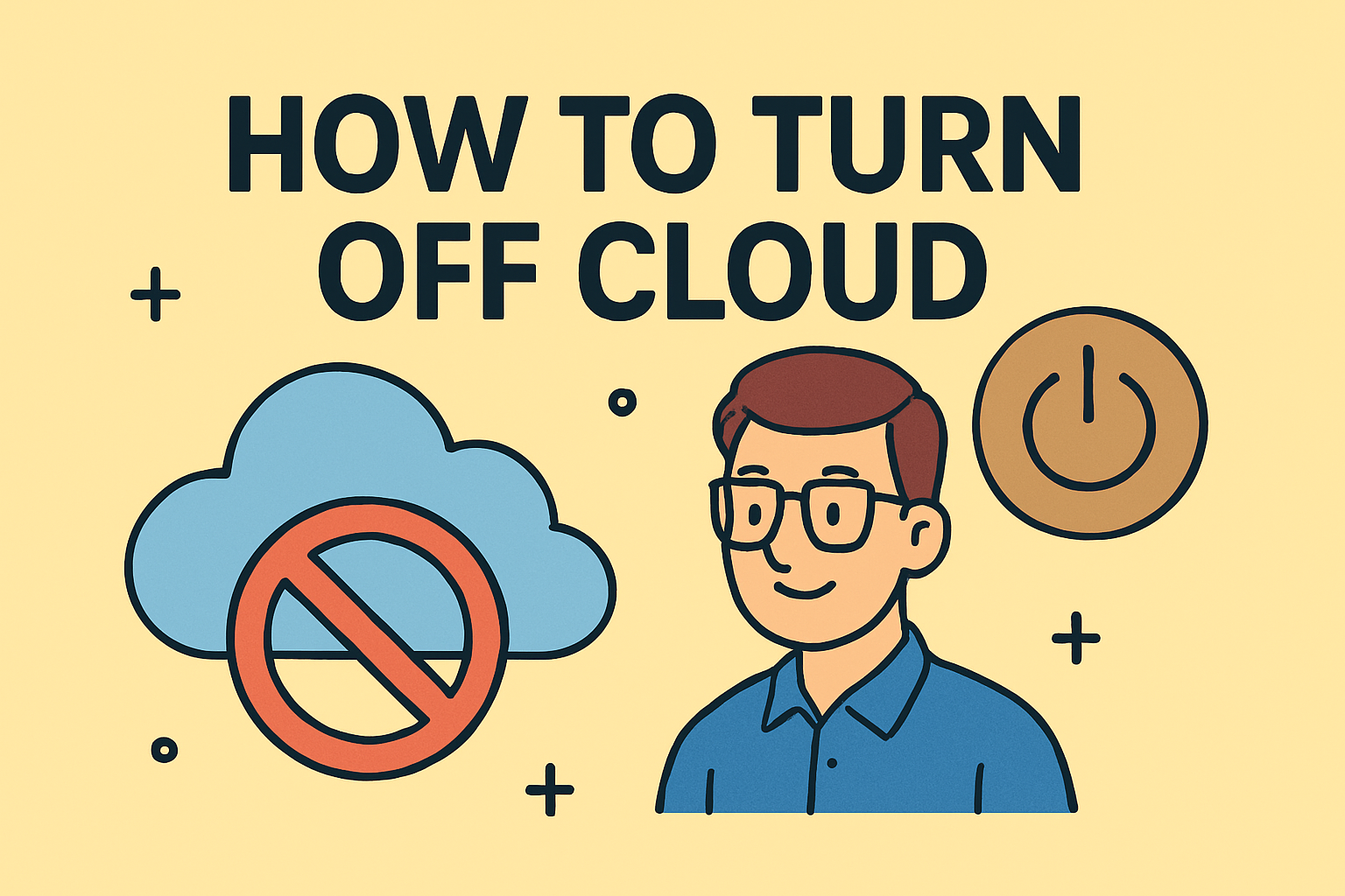 how to turn off cloud