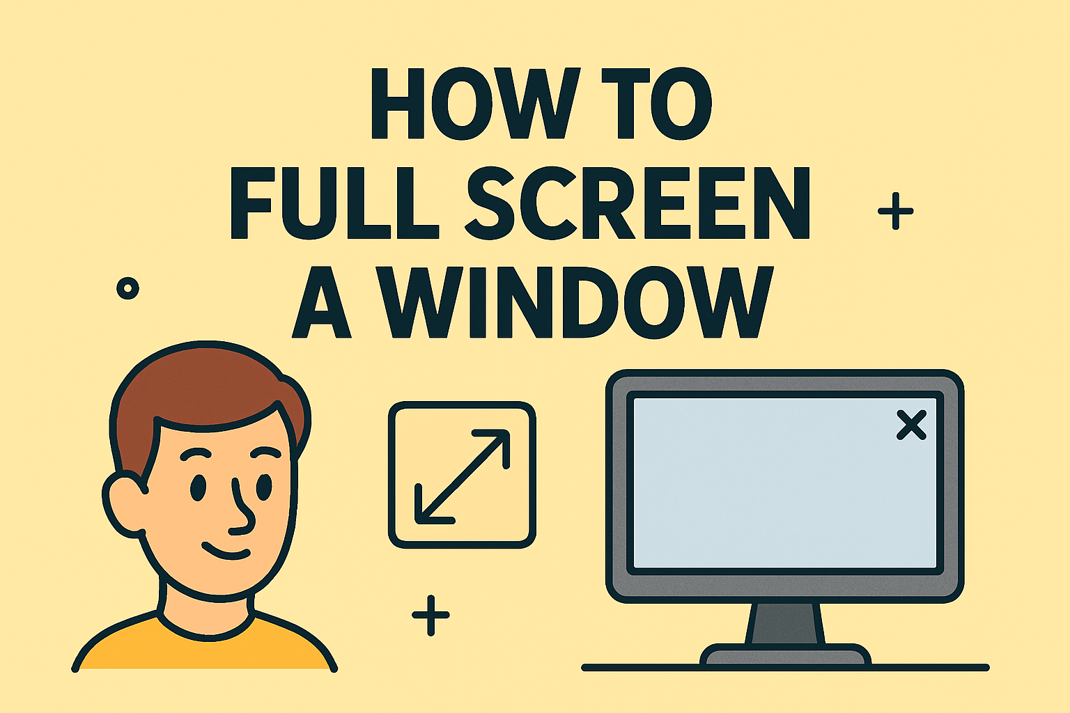 how to full screen a window