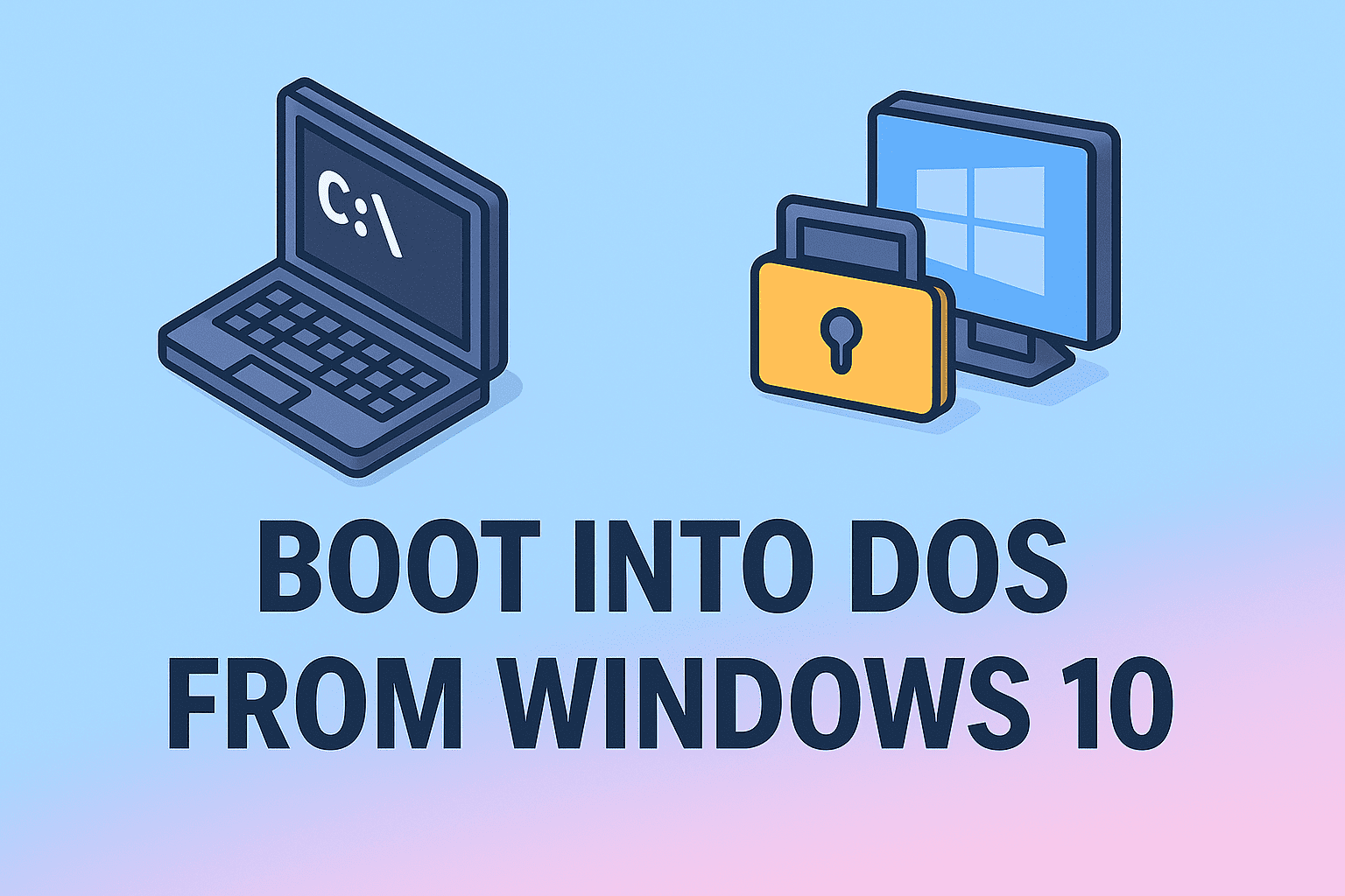 how to boot into dos from windows 10