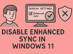 how to disable enhanced sync in windows 11 laptop