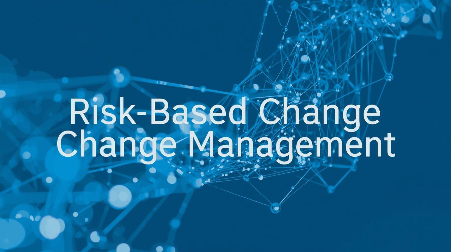 risk based change management