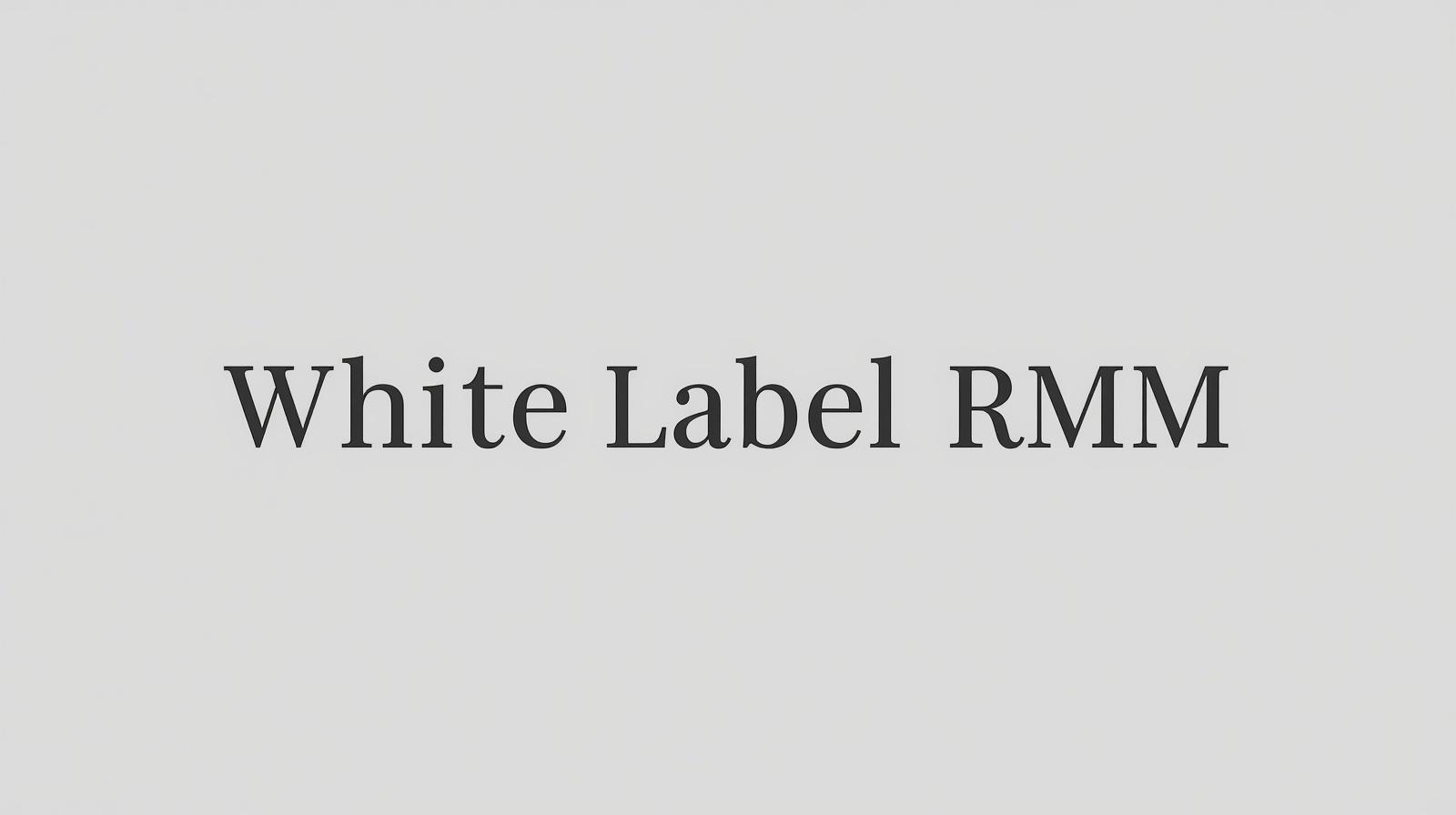 white label rmm