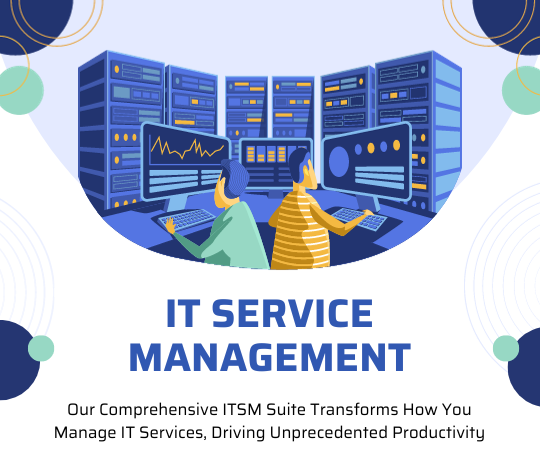 IT Service Management (ITSM)